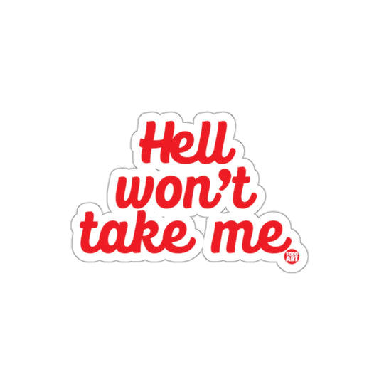 Hell Won't Take Me Bold Red Typography Design Sticker