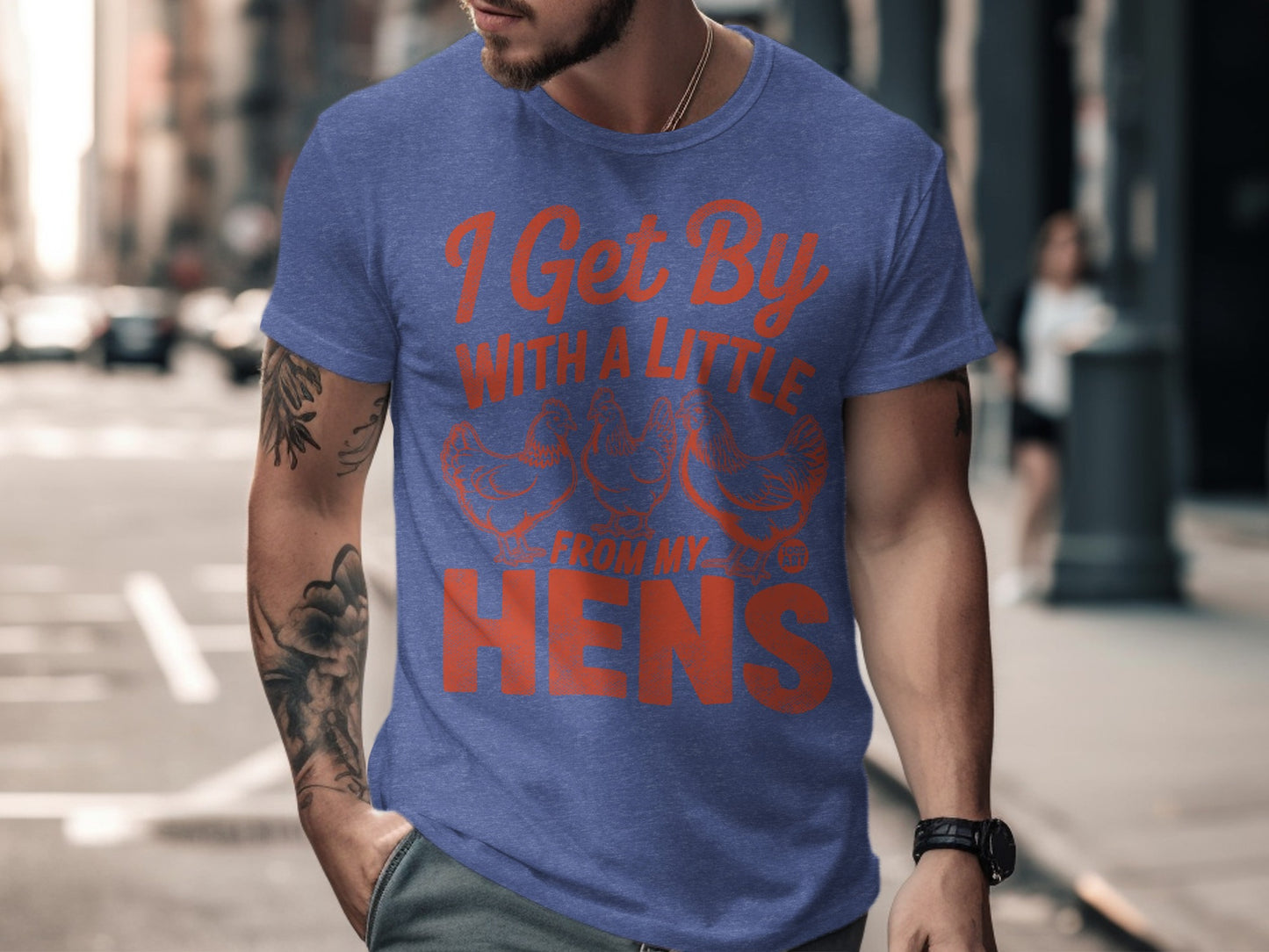 I Get By With A Little From My Hens T-shirt product type
