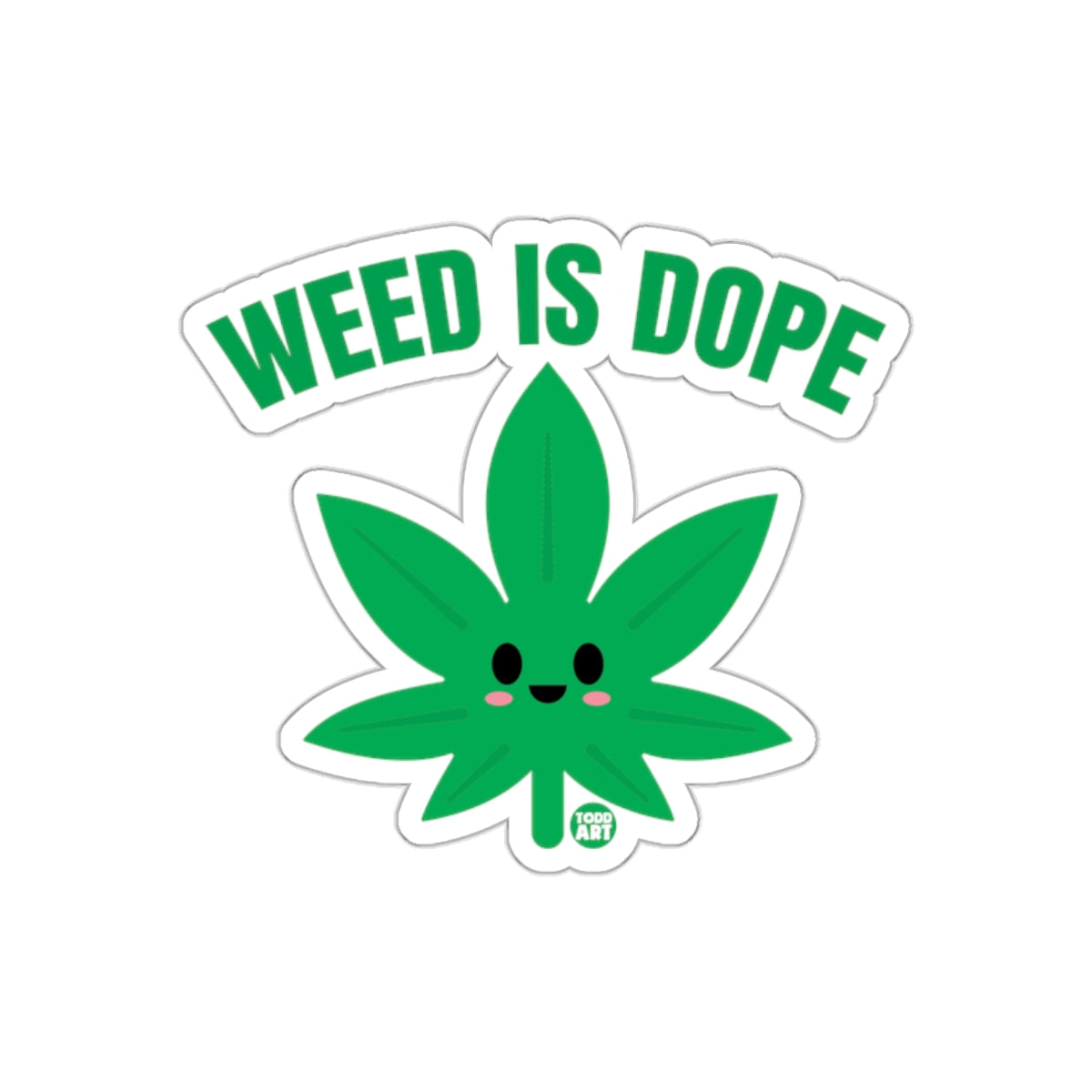 Weed Is Dope Smiling Cartoon Leaf Sticker