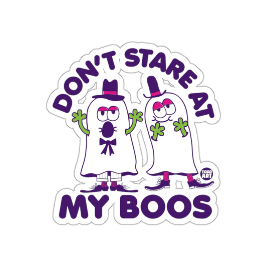 Don't Stare At My Boos Halloween Sticker