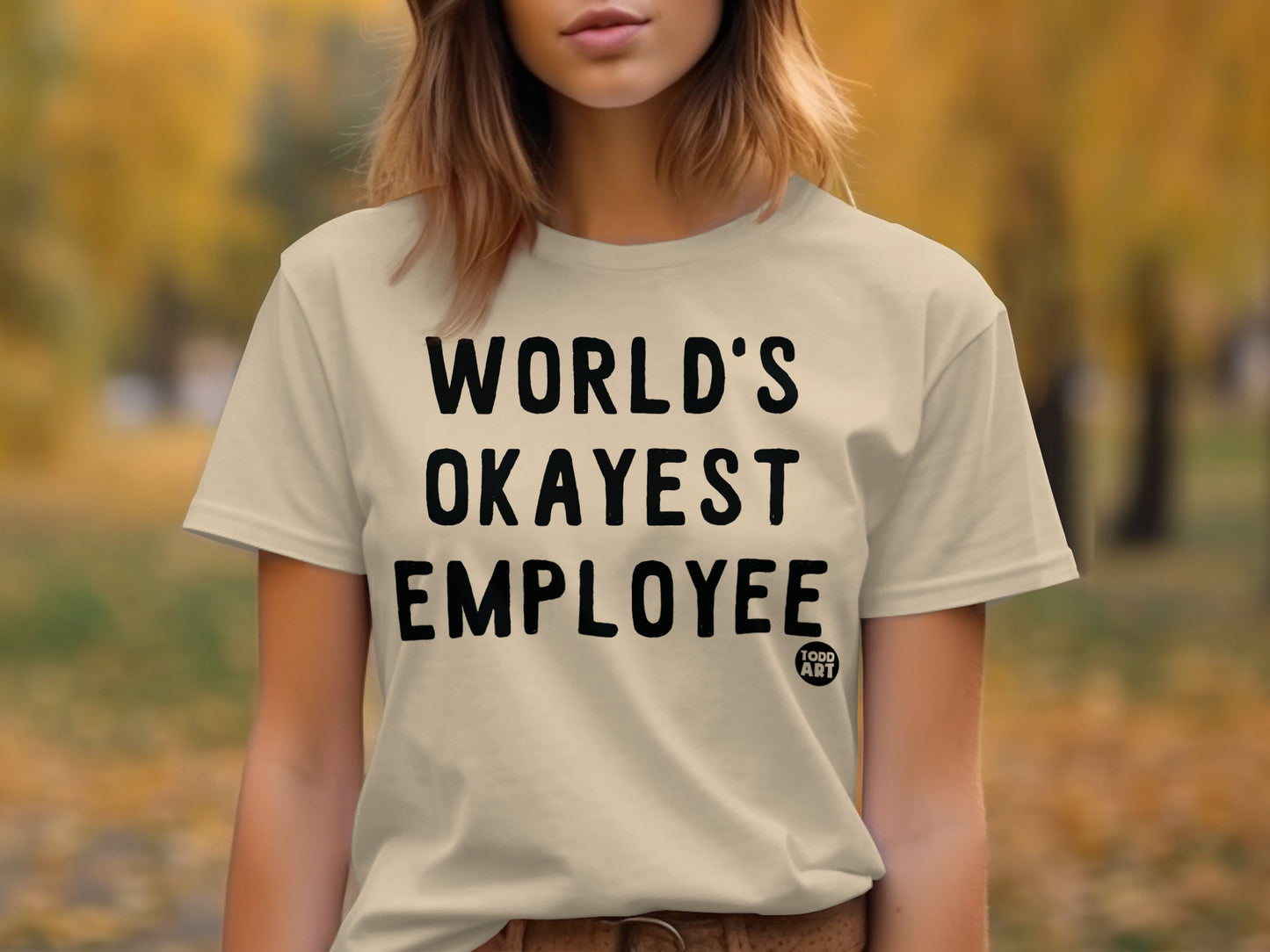 World's Okayest Employee Funny Statement Shirt