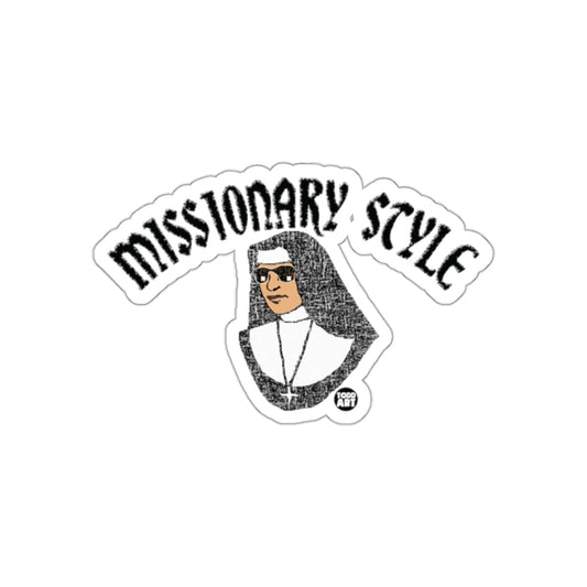 Missionary Style Design Sticker Funny Religious Gift