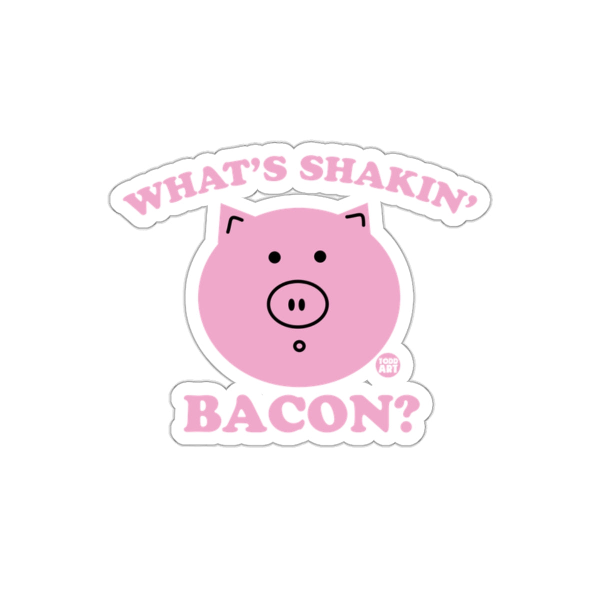 What's Shakin' Bacon Pink Pig Face Funny Animal sticker