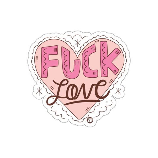 Fuck Love Heart Sticker Perfect for Anti-Valentine's