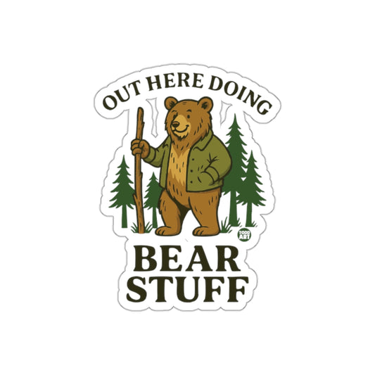 Out Here Doing Bear Stuff Graphic Sticker product