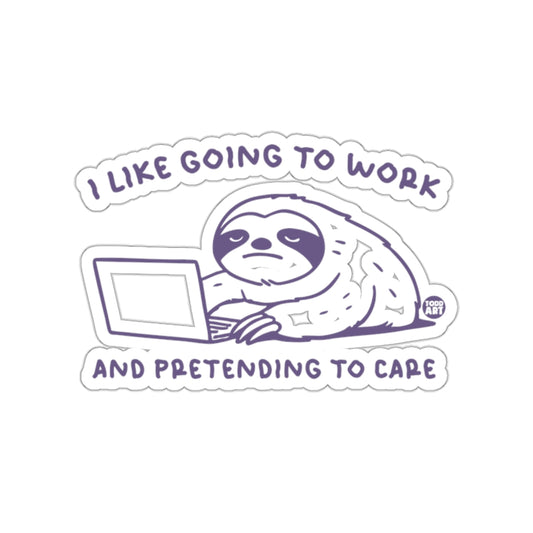 I Like Going to Work Sloth Design Funny Office Stickers