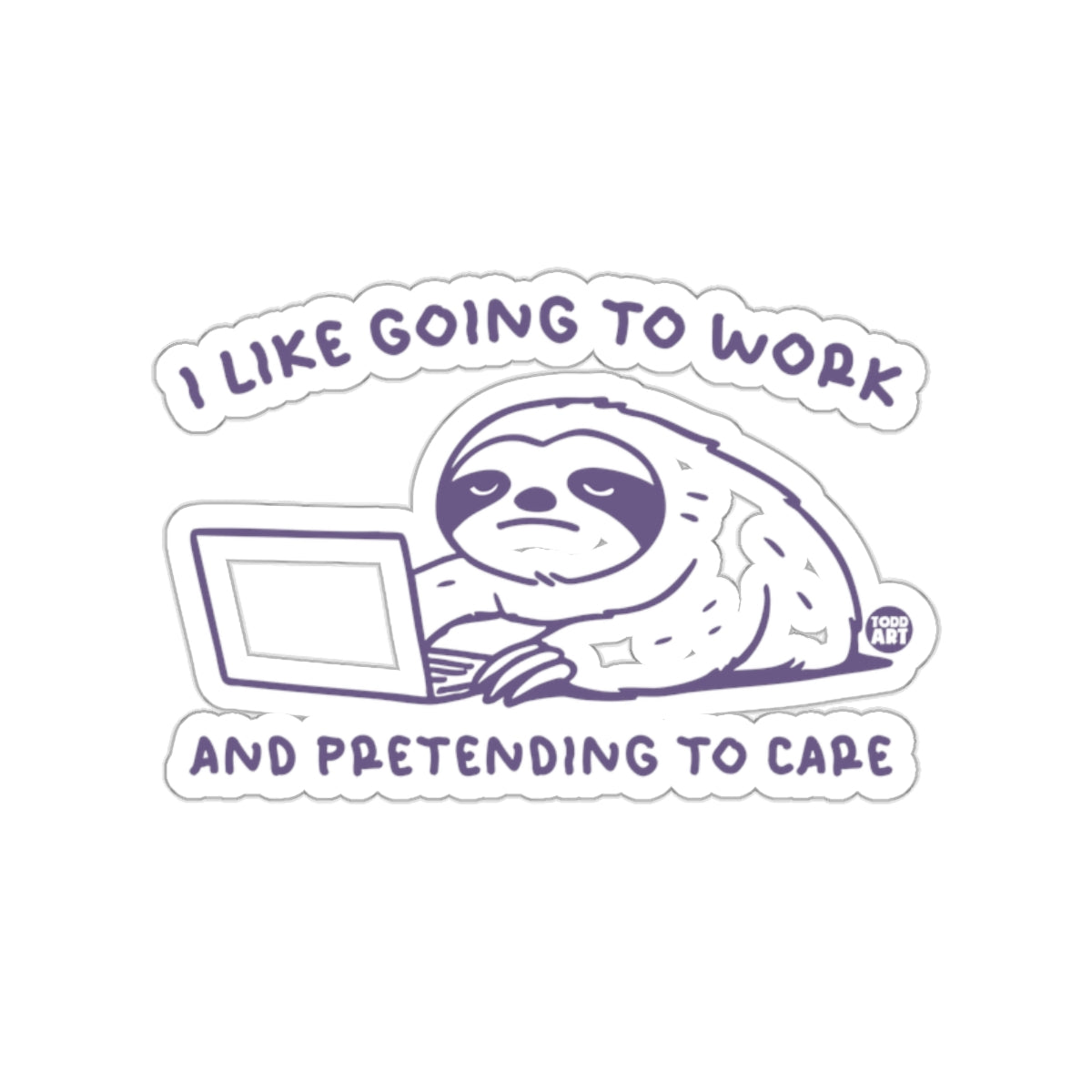 I Like Going to Work Sloth Design Funny Office sticker