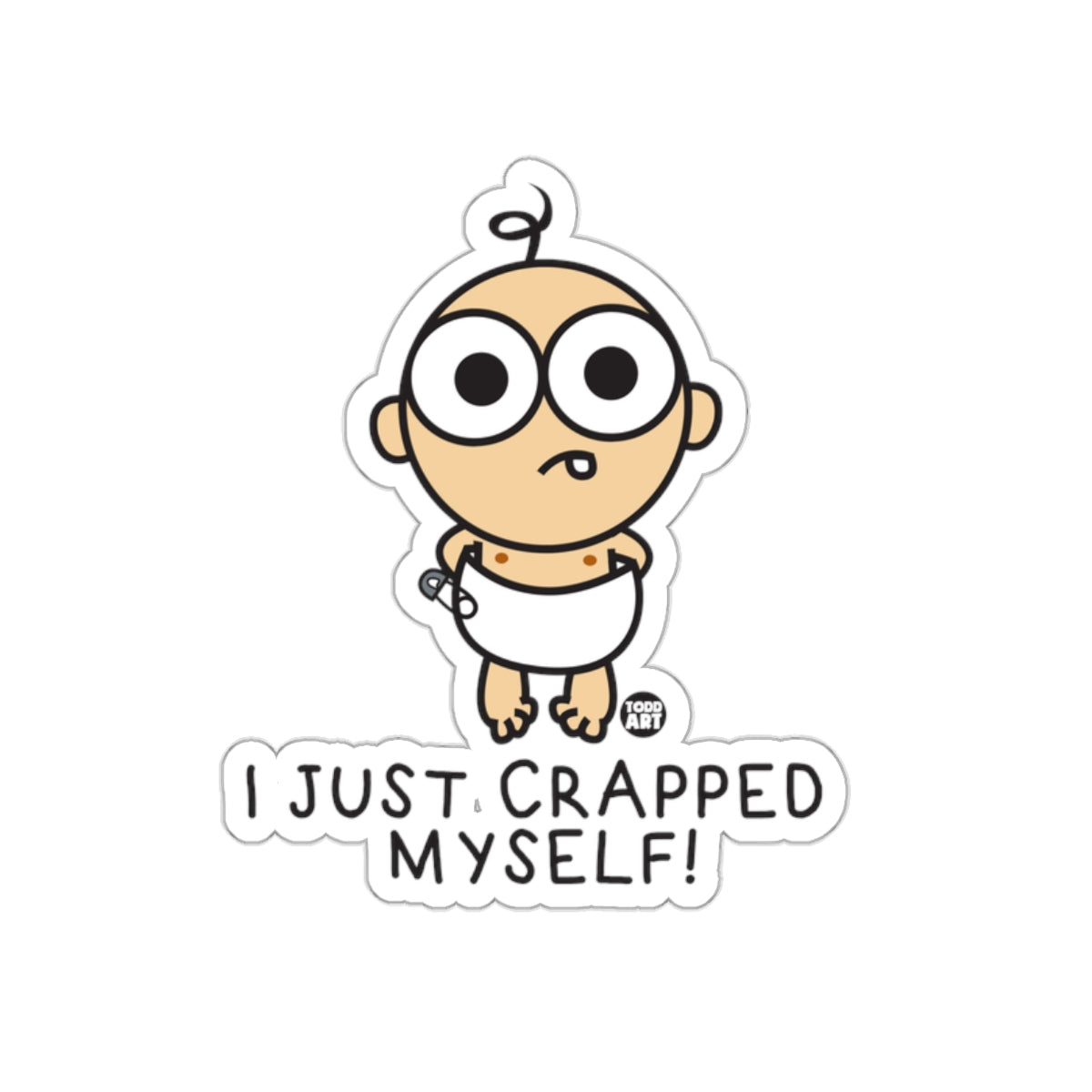I Just Crapped Myself Funny Cartoon Baby Sticker