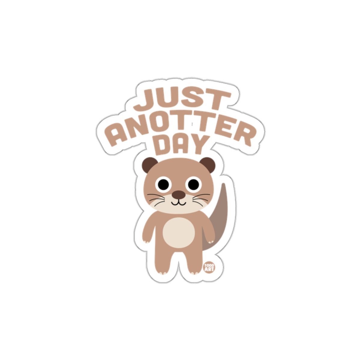 Cute Otter Just Another Day Sticker product