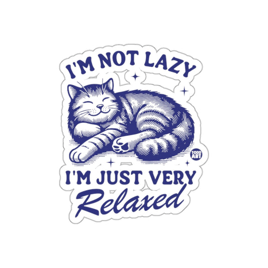 I'm Not Lazy I'm Just Very Relaxed Cat Sticker