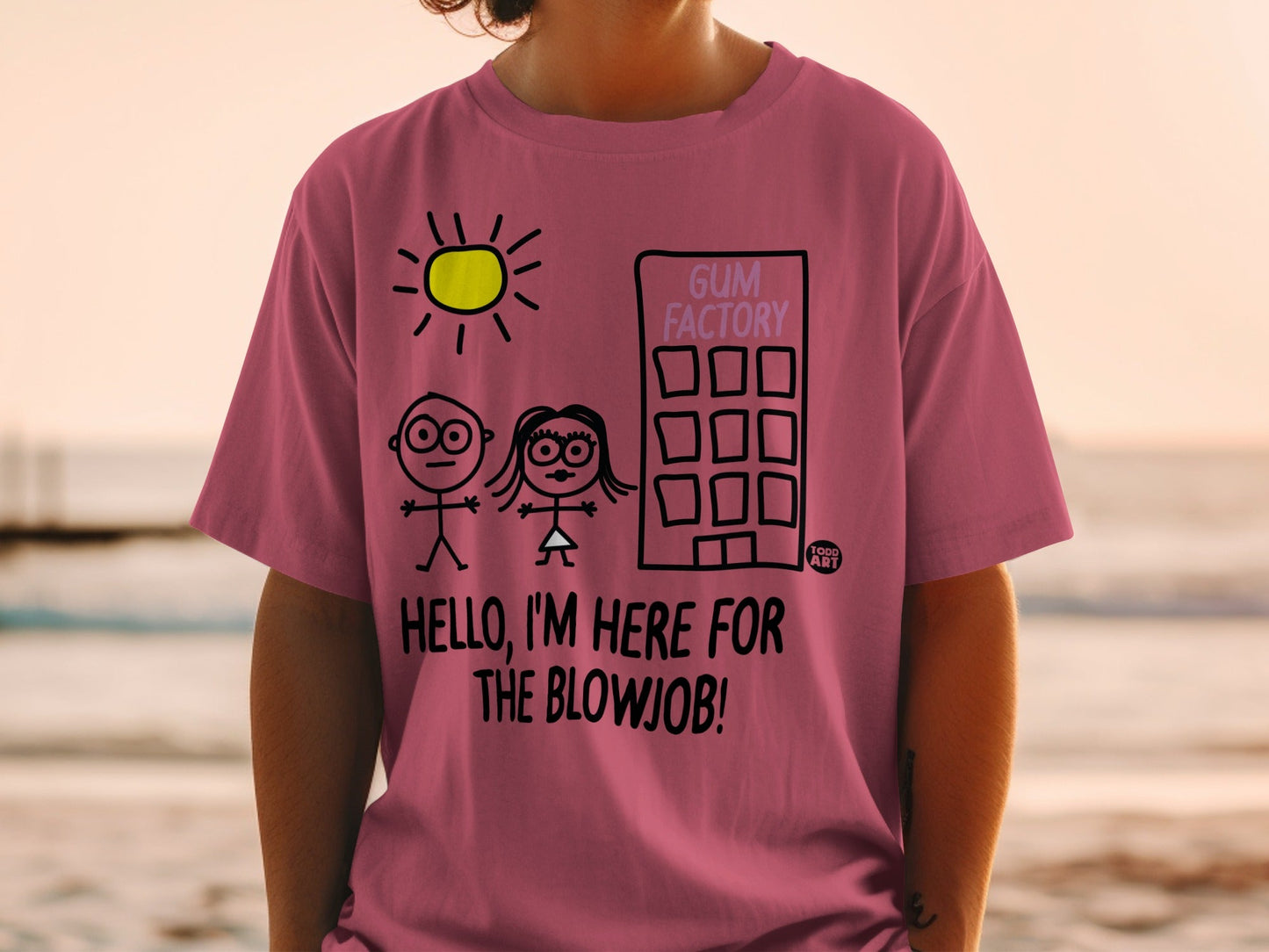 T-shirt with cartoon drawing of a gum factory and stick figures, text says "GUM FACTORY HELLO, I'M HERE FOR THE BLOWJOB!".