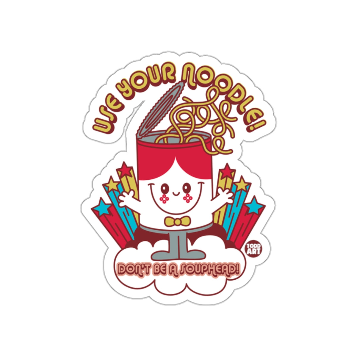 Use Your Noodle Don't Be A Souphead Sticker