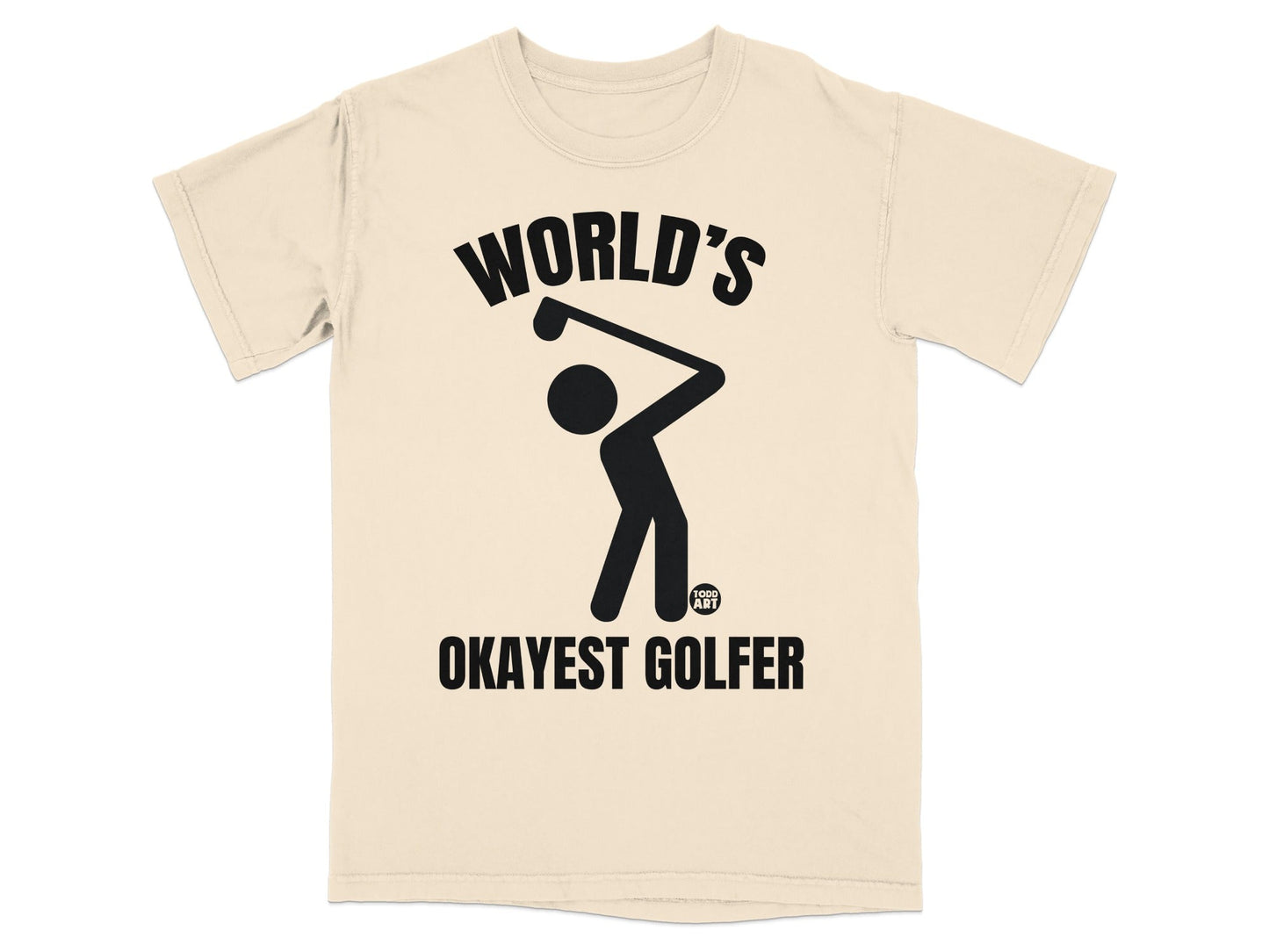 Cream t-shirt with black graphic of a golfer and text "WORLD'S OKAYEST GOLFER".