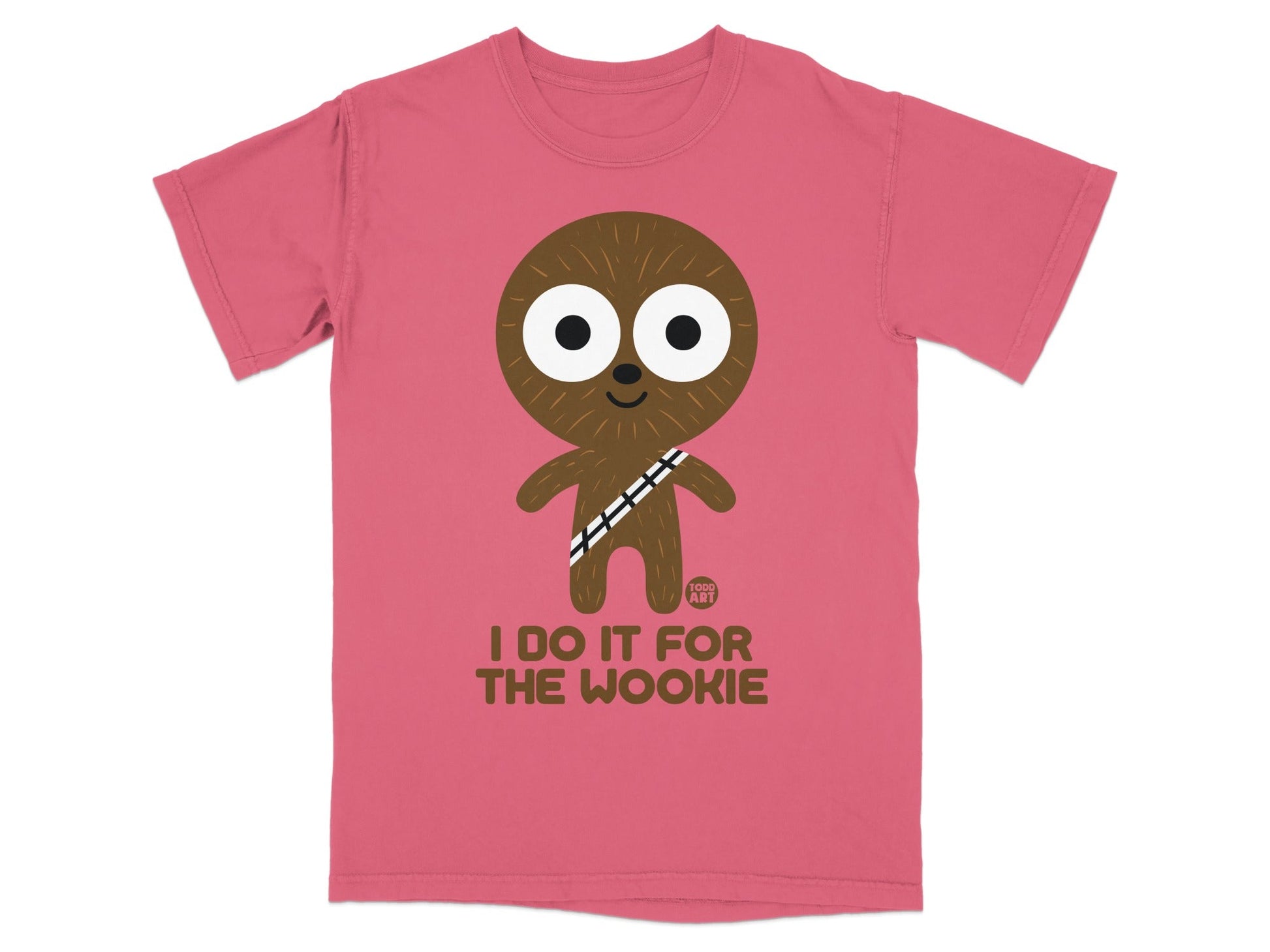 Pink t-shirt with cartoon Wookiee and text "I DO IT FOR THE WOOKIE".