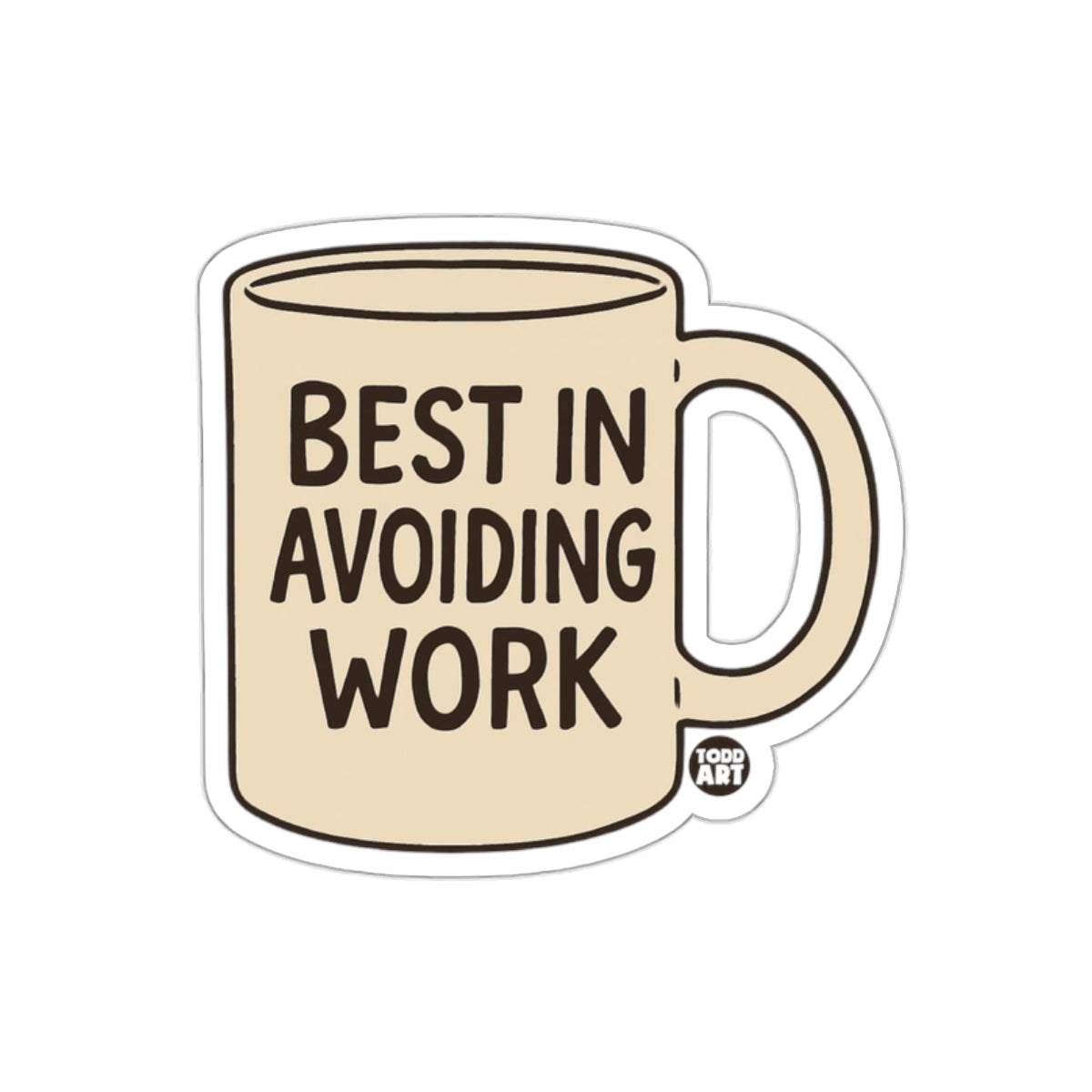 Best in Avoiding Work Funny Mug for Office Use