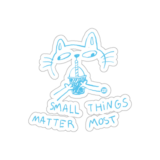 Small Things Matter Most Cat Sticker Illustration