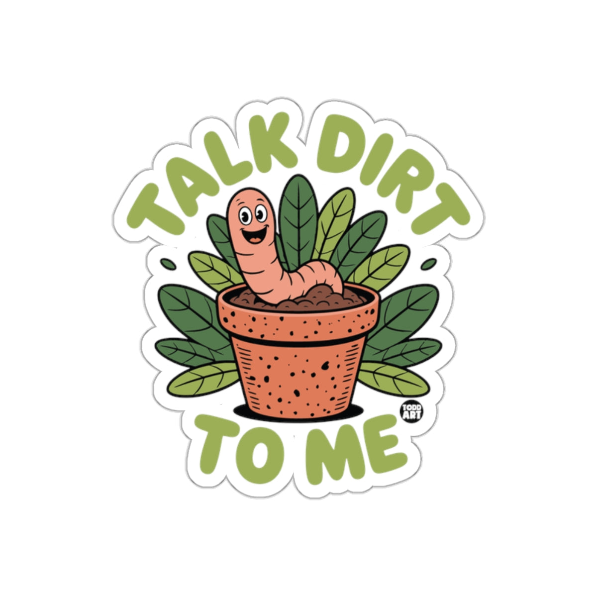 Talk Dirt To Me Worm in Flower Pot Garden Stickers