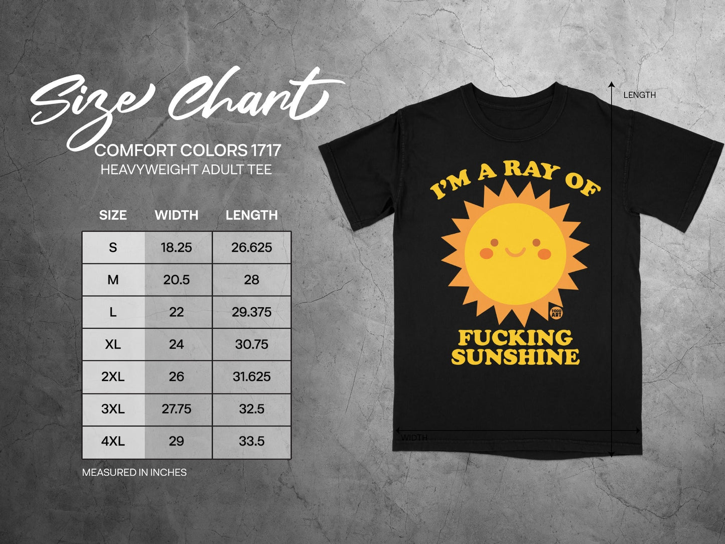 Comfort Colors 1717 heavyweight tee size chart with "I'm a ray of fucking sunshine" graphic.