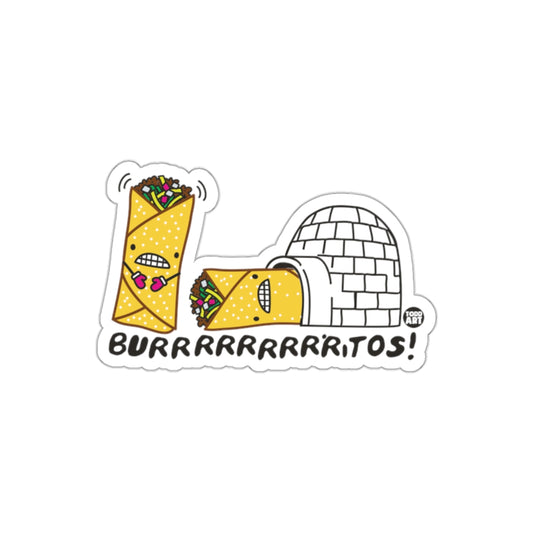 Burrrrrrrrrrrrrrrrritos Funny Burrito Sticker