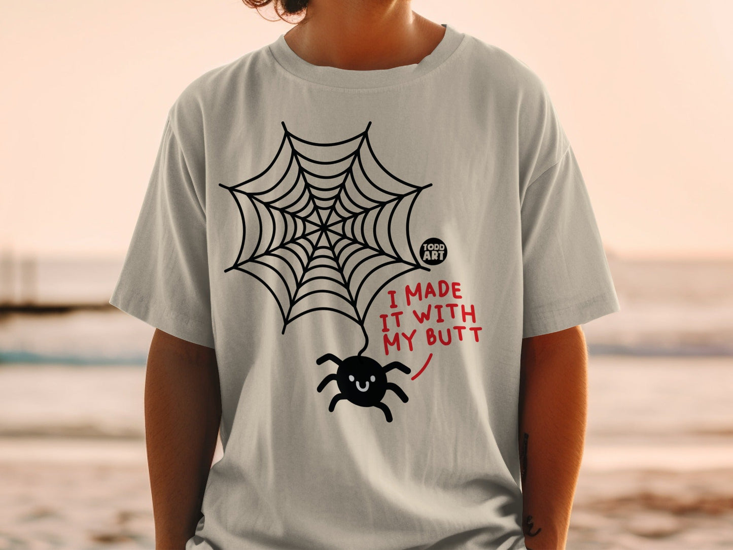 Funny Spider Web I Made It With My Butt T-Shirt