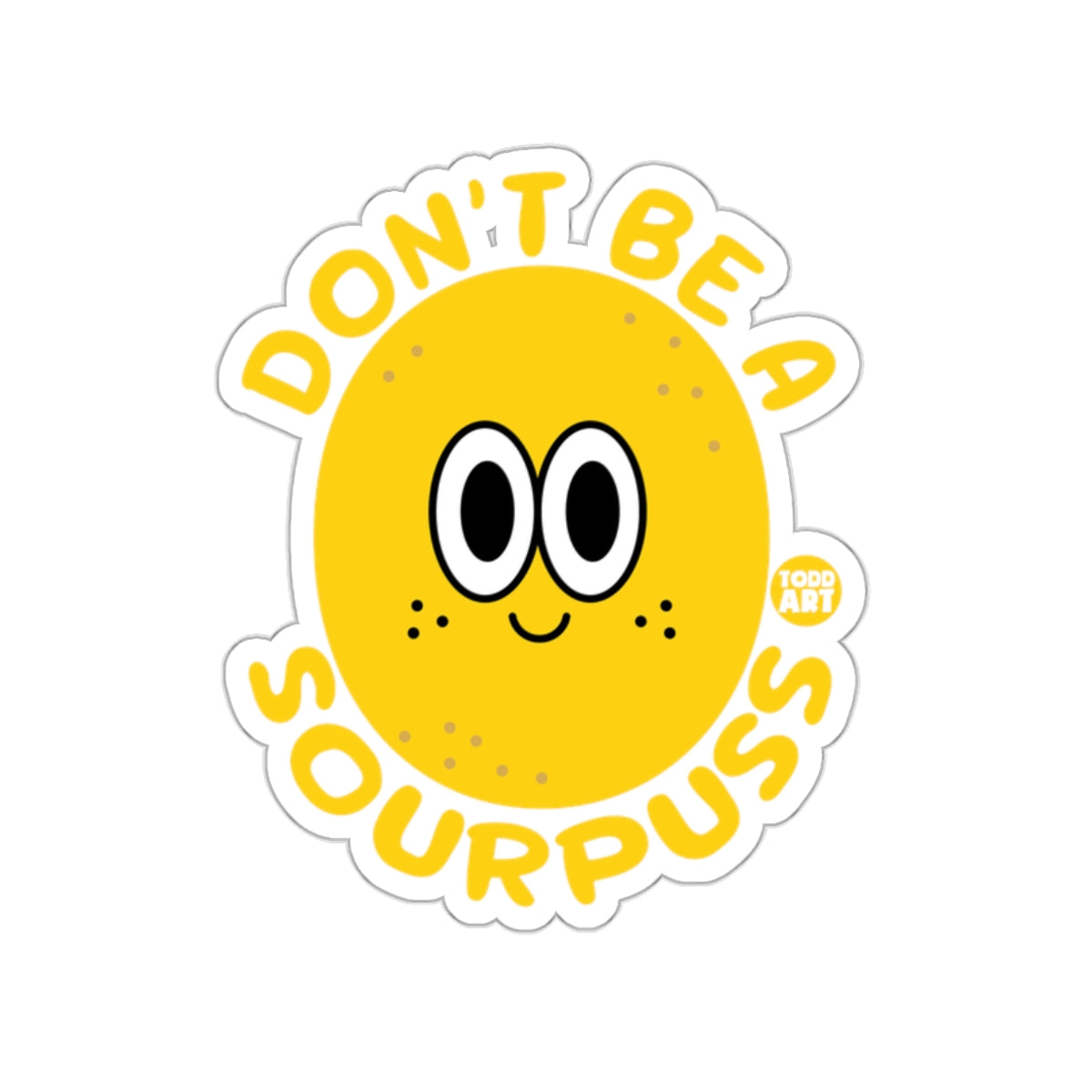 Don't Be A Sourpuss Cute Lemon Character Sticker