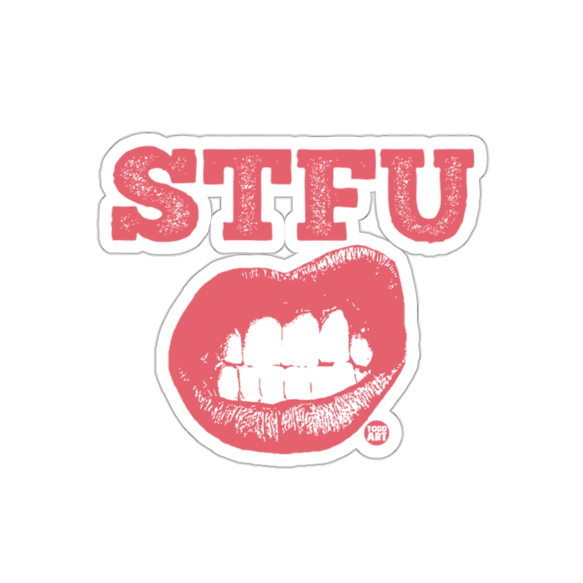 Bold STFU Graphic Design with Red Lips Sticker