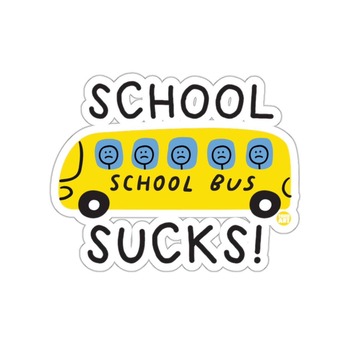 School Sucks School Bus Sticker with Sad Faces