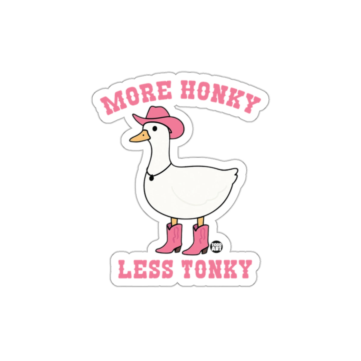 More Honky Less Tonky Duck Sticker Design