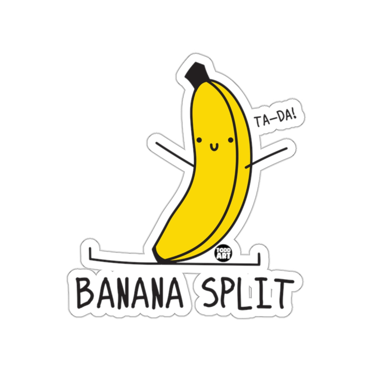 Ta-da Banana Split Sticker with Cute Art Design