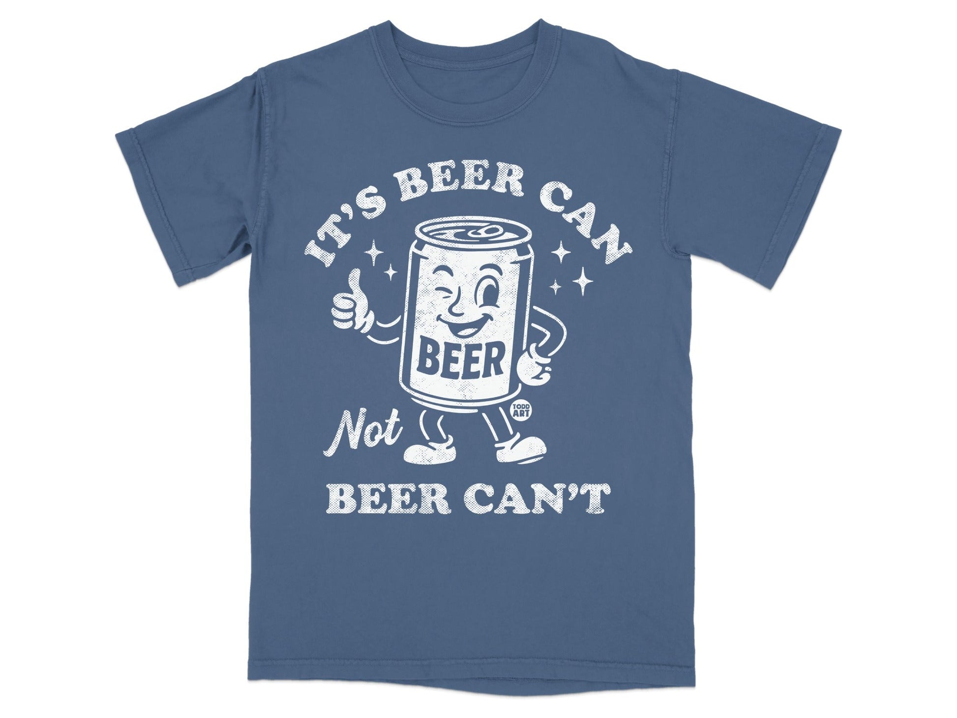 Funny It's Beer Can Not Beer Can't T-Shirt Design