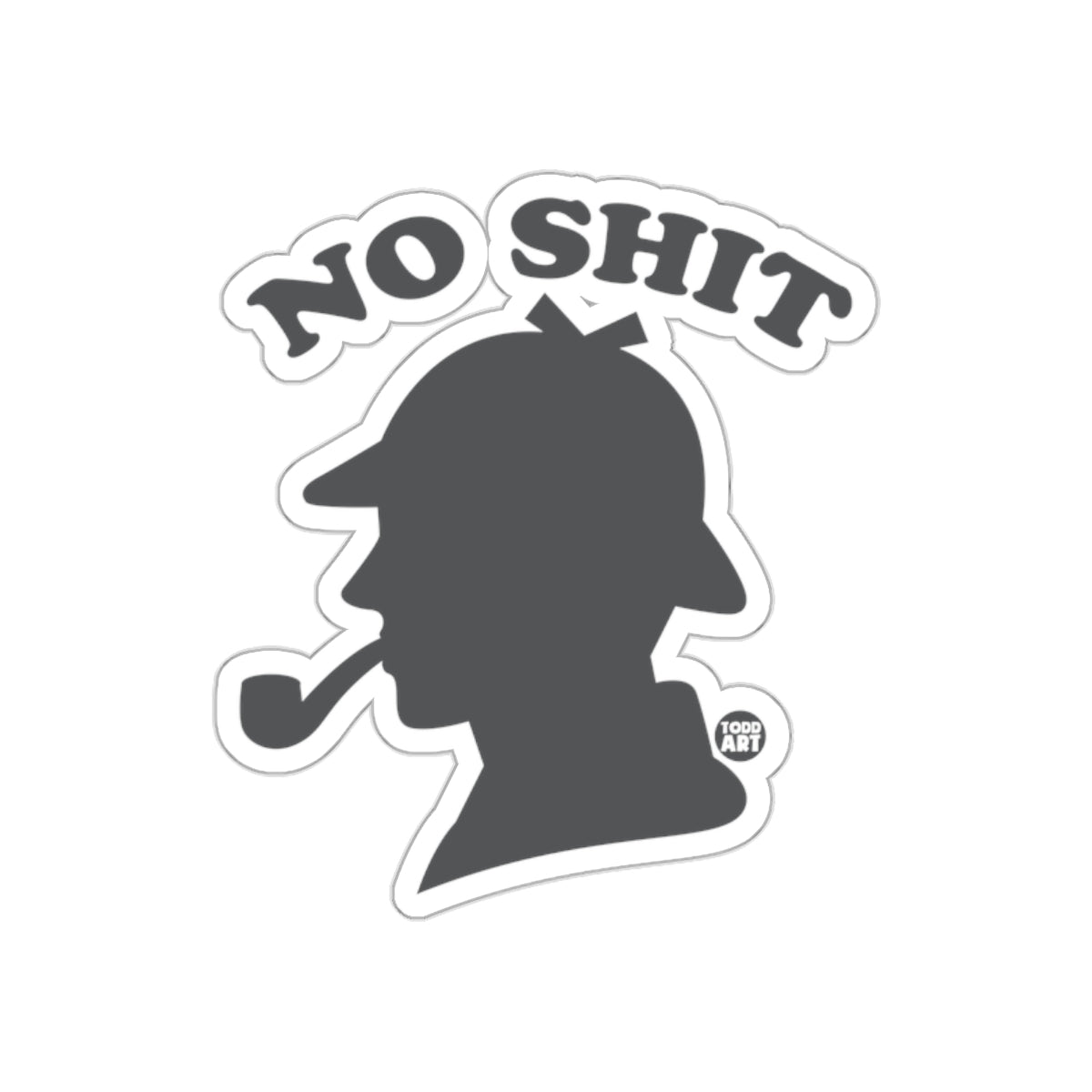 NO SHIT Sherlock Holmes Pipe Sticker Decal