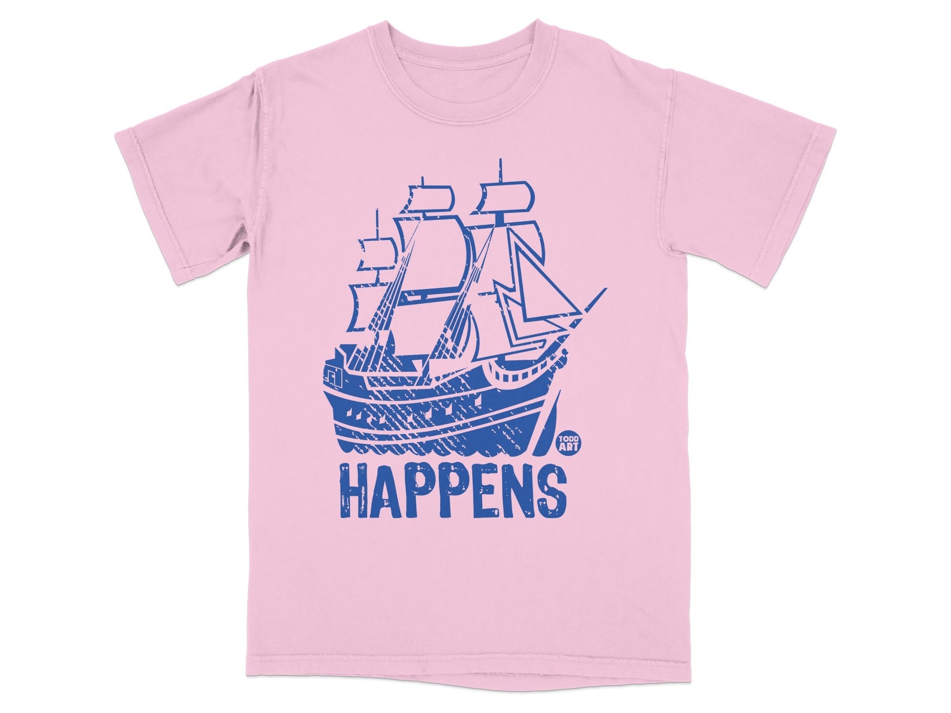 Pink T-shirt with Blue Ship Happens Graphic Design