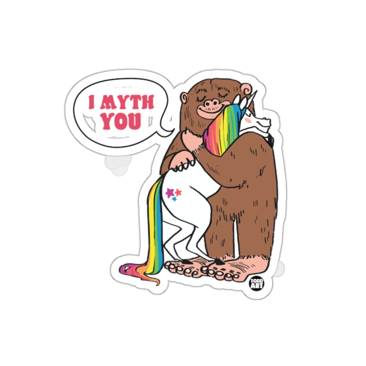 I Myth You Sasquatch Hugging Unicorn Sticker