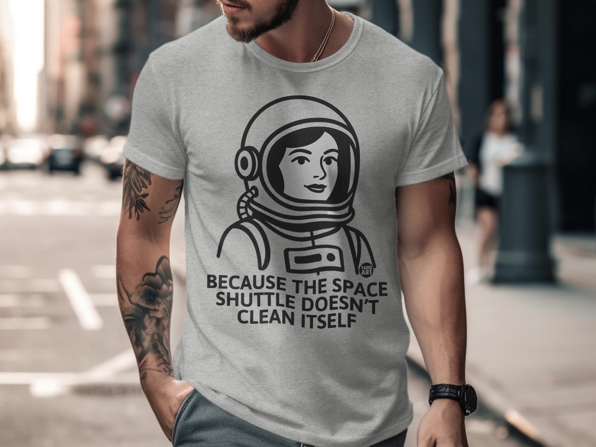 Because the Space Shuttle Doesn't Clean Itself T-Shirt