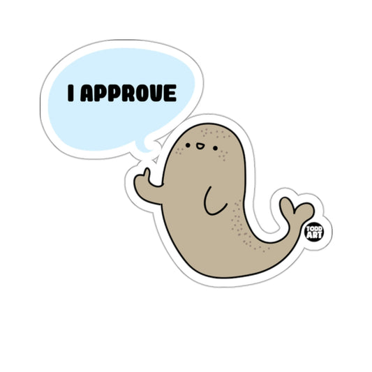Todd Art I Approve Cartoon Seal Thumbs Up Funny 