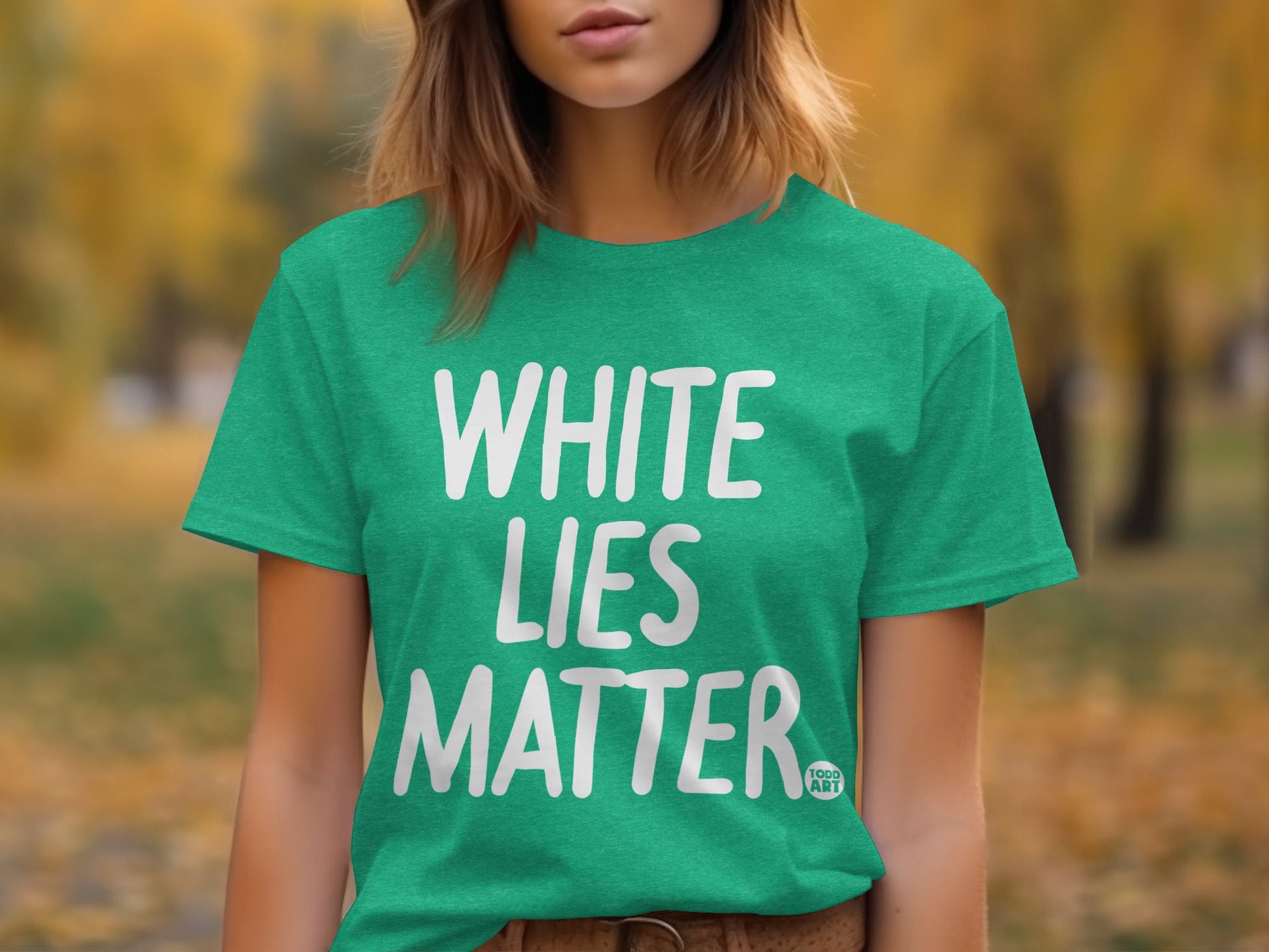White Lies Matter Inspirational Graphic T-Shirt