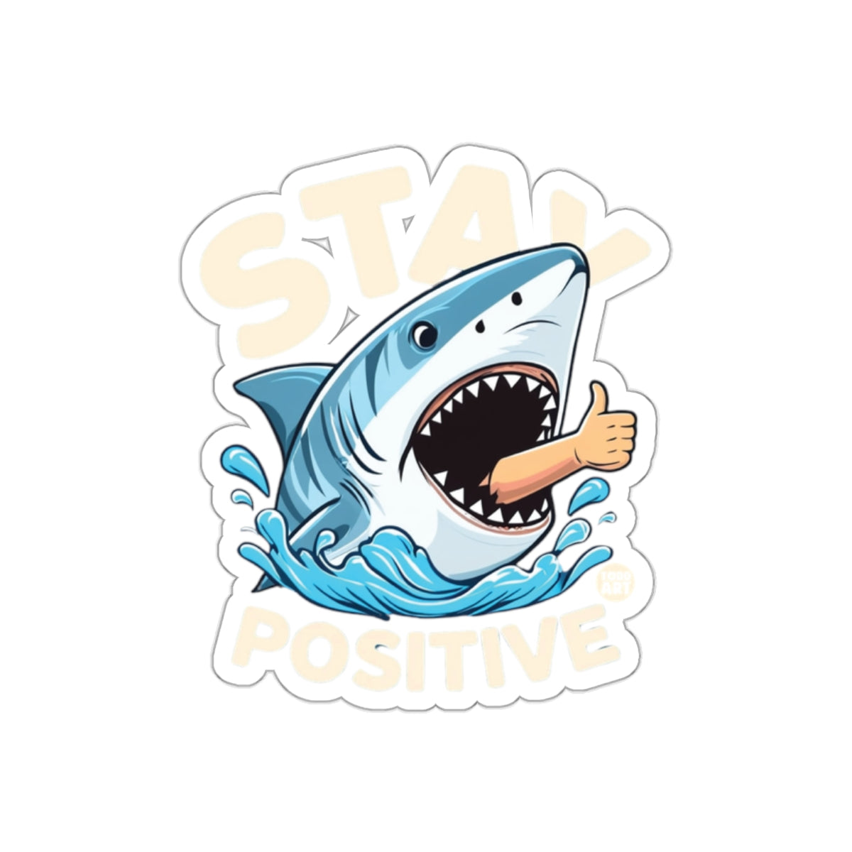 Stay Positive Shark With Thumbs Up Sea Life Art Stickers