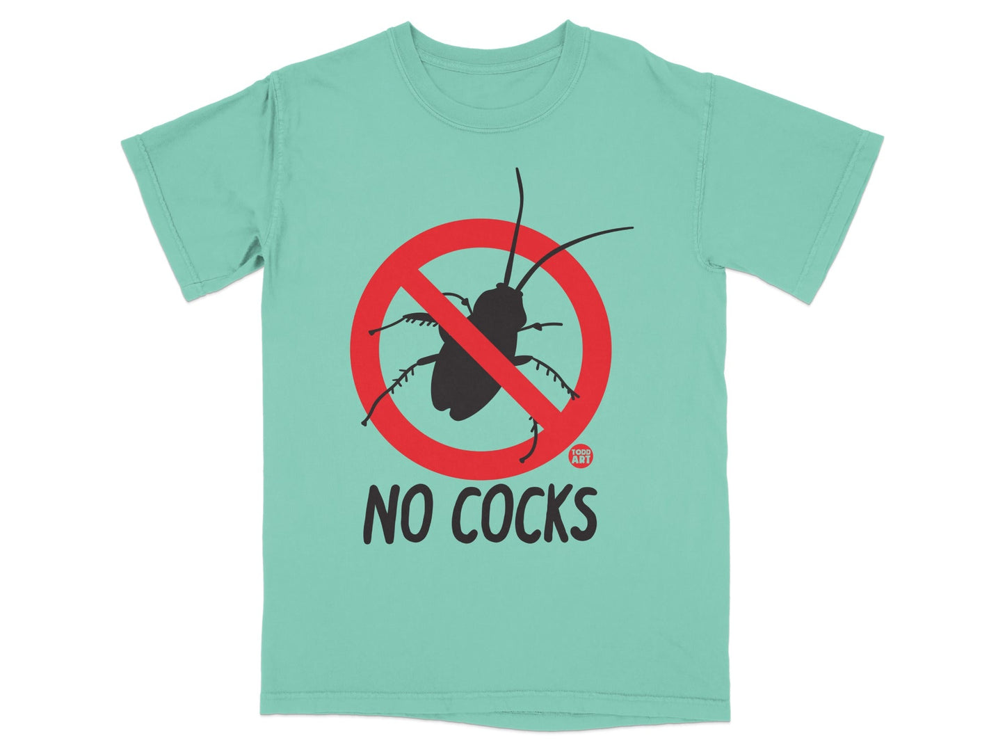 No Cocks With Roach Prohibition Sign T-Shirt