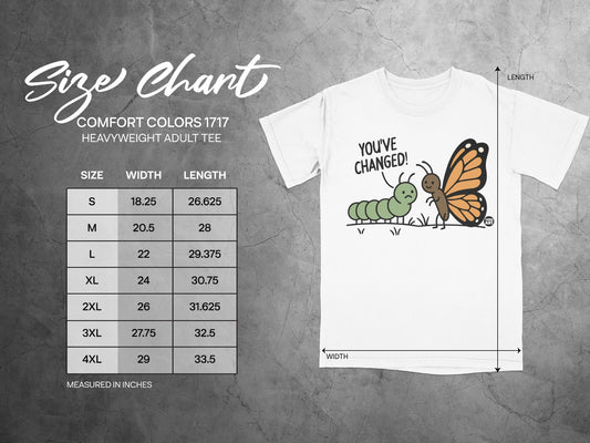 You've Changed Butterfly and Caterpillar Adult Tee
