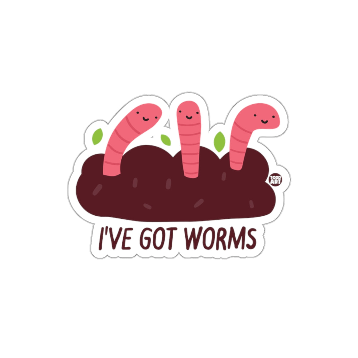 Cute Smiling Worms in Dirt Sticker I've Got Worms