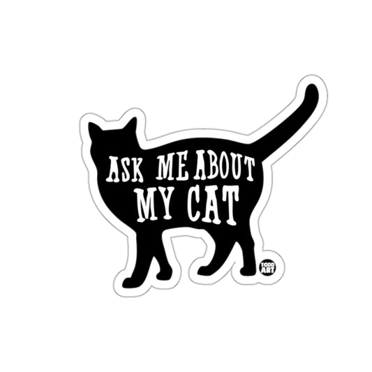 Ask Me About My Cat Feline Lover Design product type