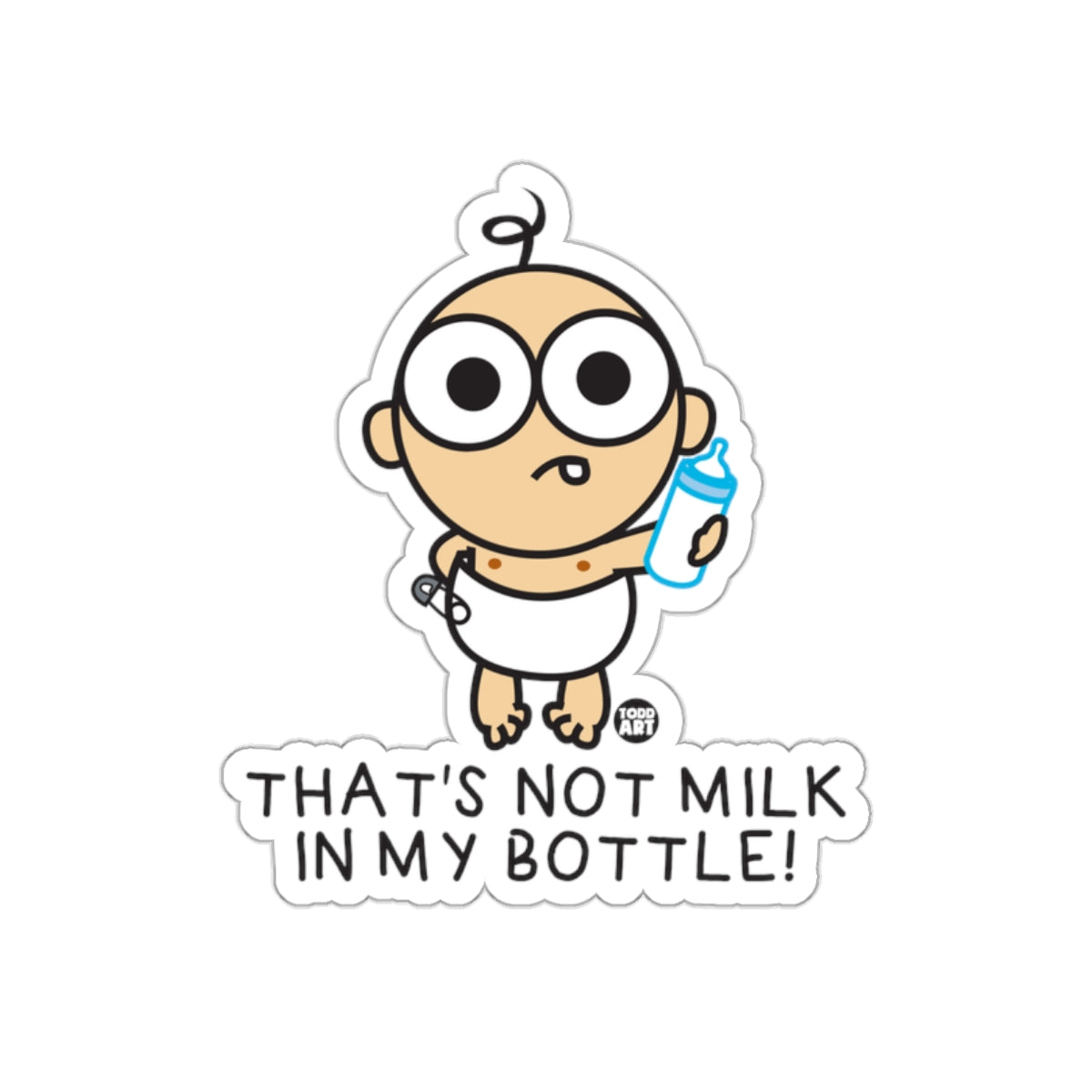 That's Not Milk in My Bottle Baby Sticker
