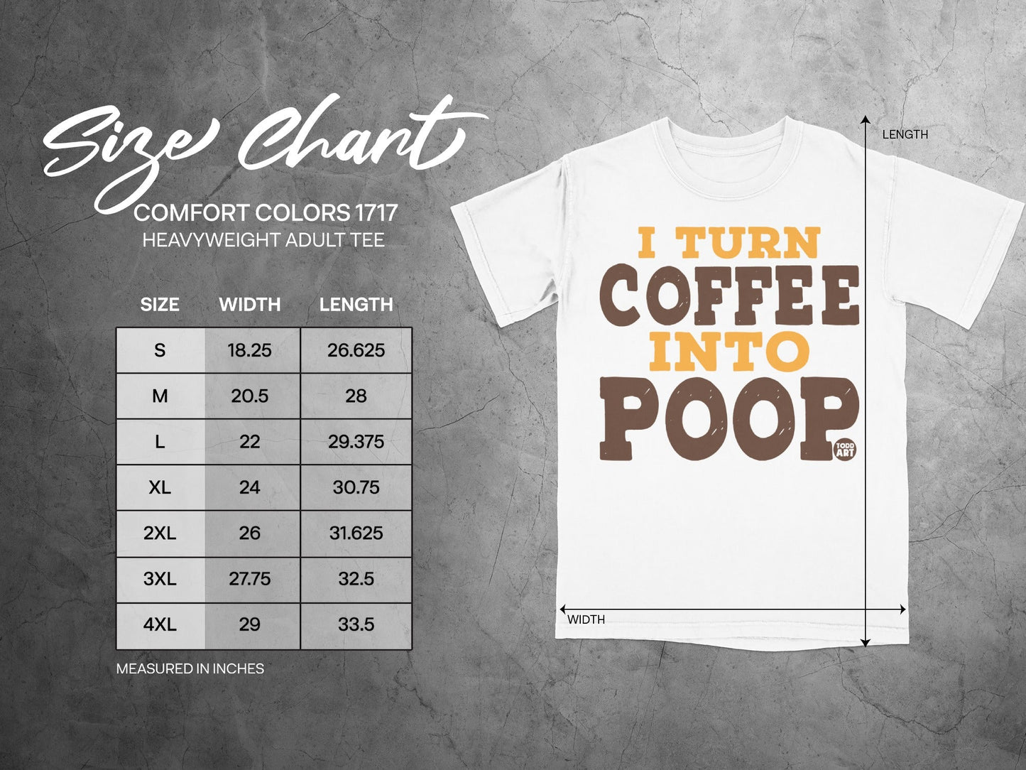 Comfort Colors 1717 heavyweight adult tee size chart with "I TURN COFFEE INTO POOP" graphic.