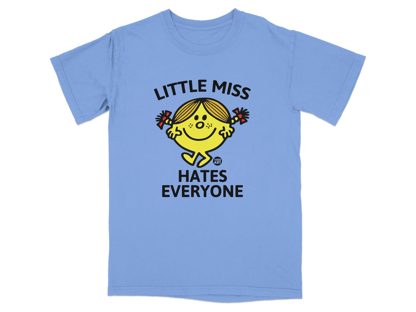 Light blue t-shirt with "Little Miss Hates Everyone" text and illustration.