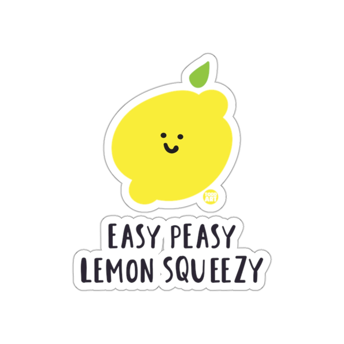 Easy Peasy Lemon Squeezy Cute Lemon Sticker