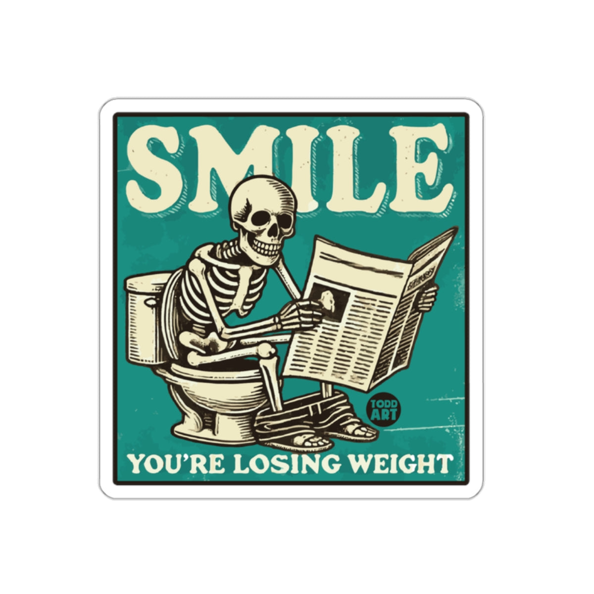 Smile You Are Losing Weight Funny Skeleton on Toilet Stickers