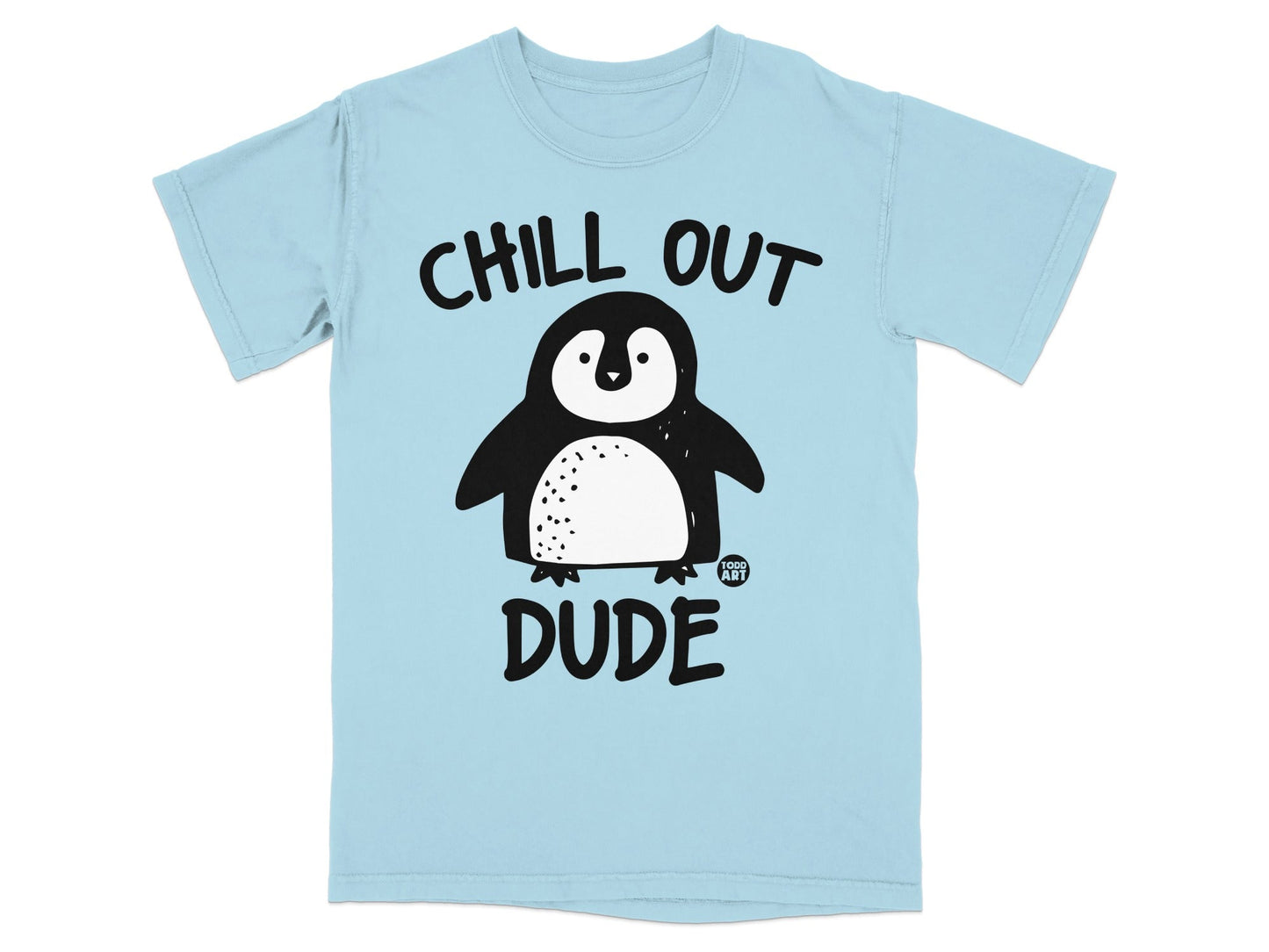 Light blue t-shirt with a cartoon penguin and the words "CHILL OUT DUDE".