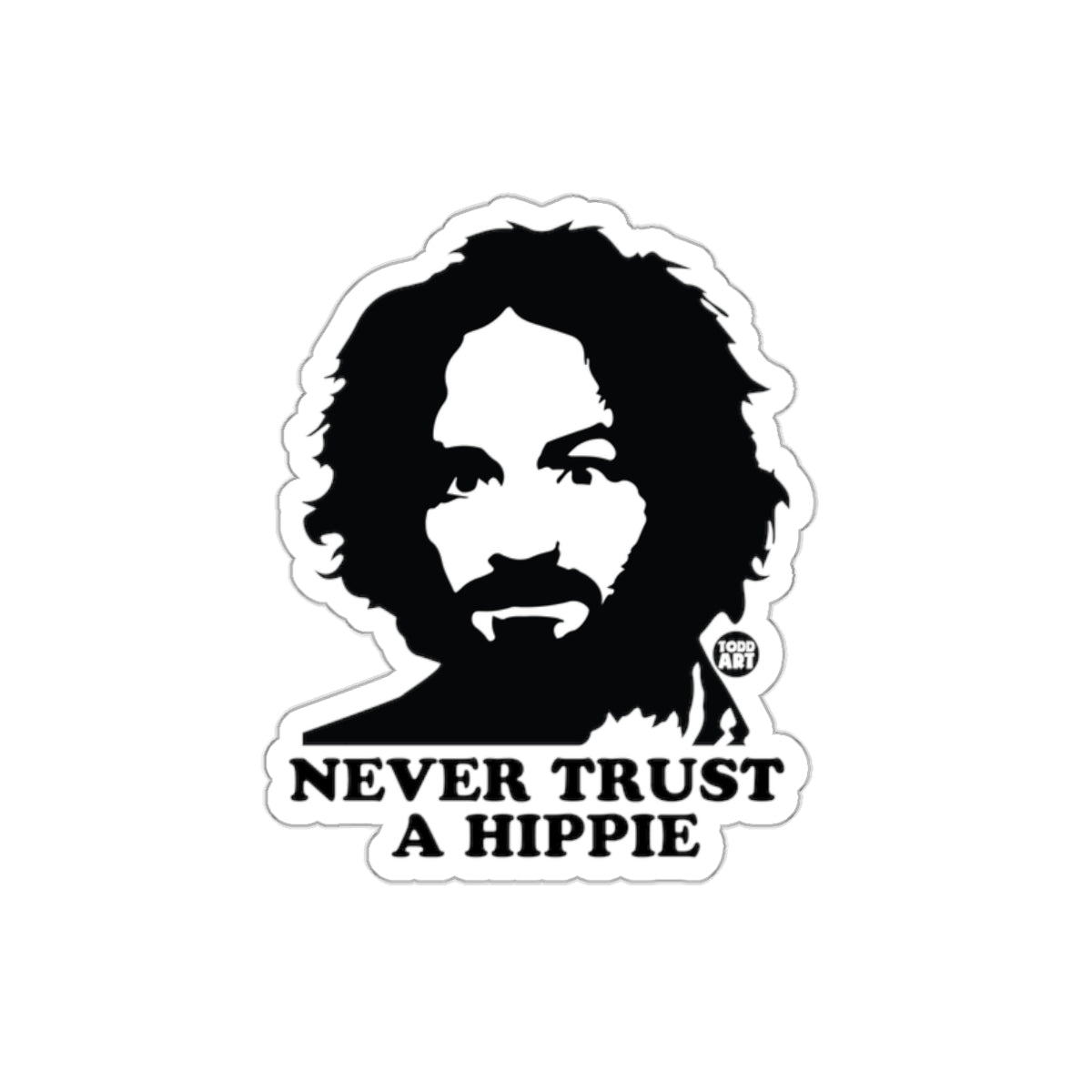 Never Trust a Hippie Image Graphic Art Illustration Stickers
