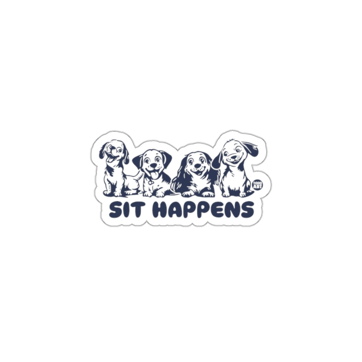 Sit Happens Funny Dog Design Sticker for Pet Lovers
