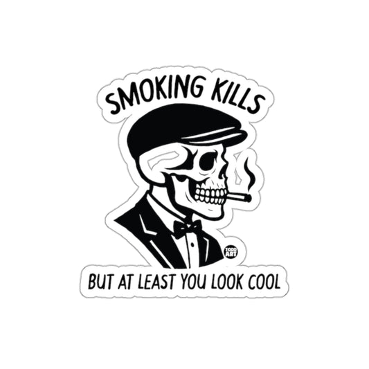 Smoking Kills But At Least You Look Cool Graphic Stickers